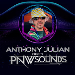 Anthony Julian - PNW Sounds 022 on AH.FM