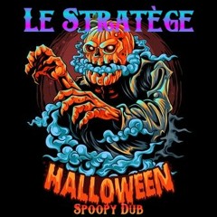 Le Stratège - Spoopy Dub「FULL」(v.F)「FREEDL」