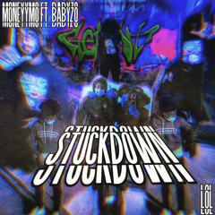 StuckDown ft. BabyZo
