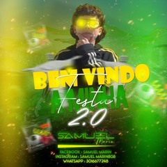 Bem Vindo A Minha Festa 2.0 (Edicion final) (Samuel Marín🌴)