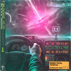 Barely Alive - Wompum  (Sharploud Remix)