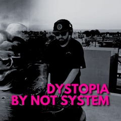 NOT SYSTEM | Dystopia 1 | Techno, Electro & Synthwave| DJ Set | Full Set 2023