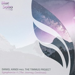 Daniel Kandi Pres. The Timmus Project - Symphonica II (The Journey Continues)