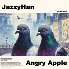 JazzyHan & Angry Apple - At Night..