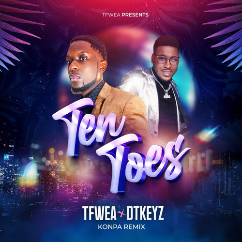 Ten Toes (Cover Remix ) TFwea X DTKeyz