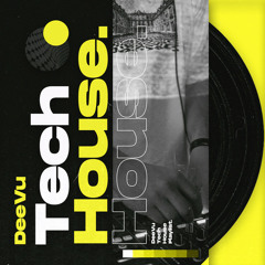DeeVu Tech House