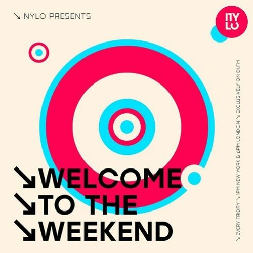 Sam Steele - NYLO Welcome To The Weekend  - DI.FM - June 2021
