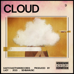 Cloud 9 (Prod. Lazy)