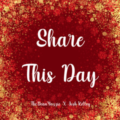 Share This Day (feat. Josh Kelley)
