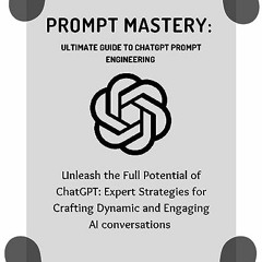 ⚡️ READ EBOOK Prompt Mastery Free Online