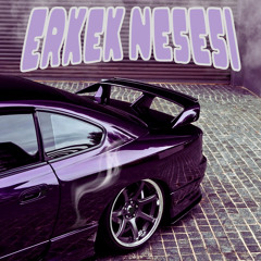 Erkek Neşesi (Super Slowed)