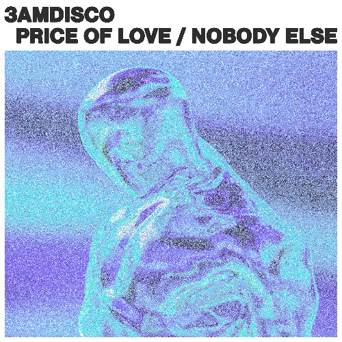 3amdisco - Nobody Else