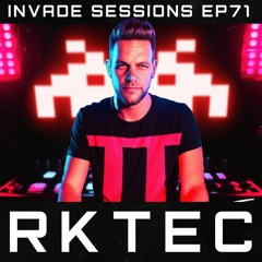 INVADE SESSIONS EP71