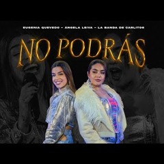 No Podrás - Eugenia Quevedo  Angela Leiva  La Banda De Carlitos (En Vivo)