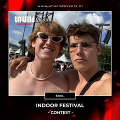 Unwind | Indoor Festival | Contest - Exoo_