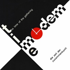 Time Modem / The Time Of The Gathering (There Can Be Only One)