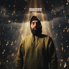 Prayyy