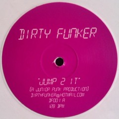 Dirty Funker - Jump 2 It (2002)