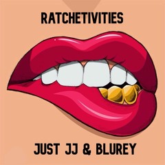 Ratchetivities w/ BLUREY