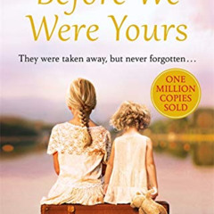 [READ] EBOOK 💛 BEFORE WE WERE YOURS by  WINGATE  LISA [EPUB KINDLE PDF EBOOK]