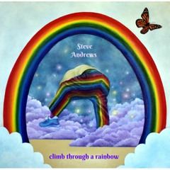 Climb Through A Rainbow