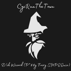 D!ck Wizard (P*$$y Fairy (SHPEEmix)