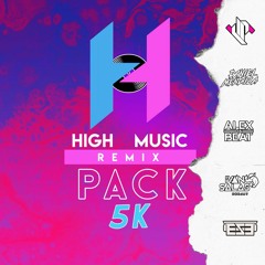 Pack 5K [High Music Remix] ¡¡Descarga Gratis!!