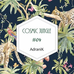 AdraniK - Cosmic Jungle 04