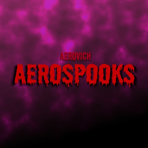 Aerovich - Aerospooks [Full mashup album]