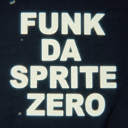 FUNK DA SPRITE ZERO ULTRA SLOWED (FANMADE)
