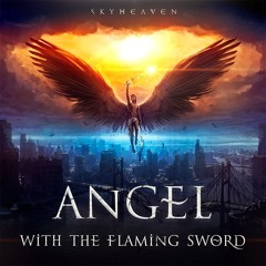 Angel With The Flaming Sword
