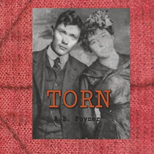 [FREE] EPUB 📫 Torn by  A.B. Poyner EBOOK EPUB KINDLE PDF