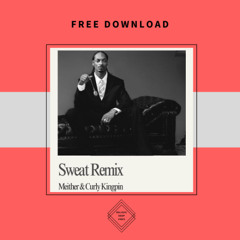 FREE DOWNLOAD: Snoop Dogg - Sweat (Meither & Curly Kingpin Remix) [No Filtered Vox --> DL]