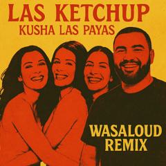 Kusha las paya - Wasaloud Remix