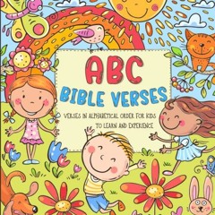 *) )Full* ABC Bible Verses - Verses in Alphabetical Order for Kids to Learn and Experience, Ind