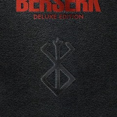 Kindle⚡online✔PDF Berserk Deluxe Volume 1