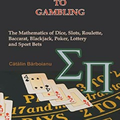 PDF/BOOK Probability Guide to Gambling: The Mathematics of Dice, Slots, Roulette,
