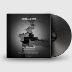 Dr. Mirzoyan - Destruction  [Ruben Karapetyan Presents]
