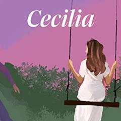 [Download] PDF 🗸 I am Cecilia by  Zara  Miller [EBOOK EPUB KINDLE PDF]
