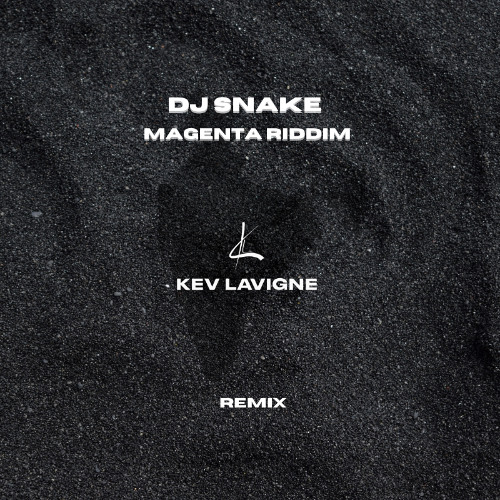 DJ Snake - Magenta Riddim (KEV LAVIGNE remix)
