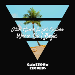 Where Do I Begin (feat. Lexi Scatena)