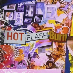 Hot, Flash, Burn!