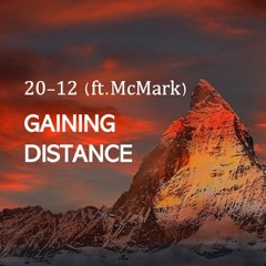20-12 (ft. McMark) - Gaining Distance (Festival Trap)