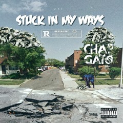 ChapGato -Stuck In My Ways