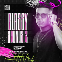 CLASSY SOUNDS 2.0 #MENAMANIA