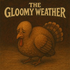 The Gloomy Weather "Sober Birthday" New Life 11.24.25 Drew