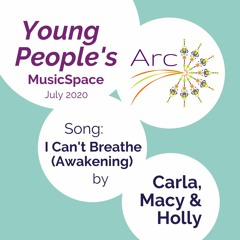 MusicSpace July 2020 - I Can't Breathe (Awakening)