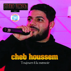 Cheb Houssem - Toujours Fi La Memoir