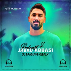 #DJMAHAN-JAVAD ABBASI-REMIX2023.mp3
