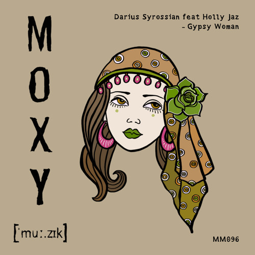 Stream Gypsy Woman by MoxyMuzik | Listen online for free on SoundCloud